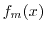 $f_m(x)$