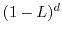 $(1-L)^d$