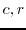 $F_{\tau}^{c,r}(t)$