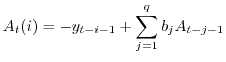 $\displaystyle A_t(i) = -y_{t-i-1} + \sum_{j=1}^q b_j A_{t-j-1}$