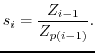 $\displaystyle s^2_i=\frac {Z_{p^2(i)} }{Zz_{p^2(i-1)}} .$