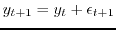 $y_{t+1}=y_t+\epsilon_{t+1}$