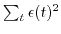 $\sum_t \epsilon(t)^2$