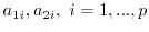 $a_{1i},a_{2i},\ i=1,...,p$