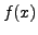 $f(x)$