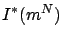 $I^*(m^N)$