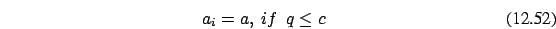 \begin{eqnarray}a_i = a,\ if\ \ q \le c \end{eqnarray}
