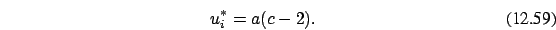 \begin{eqnarray}
u_i^*= a(c-2).
\end{eqnarray}