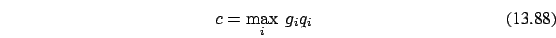 \begin{eqnarray}c=\max_i\ g_i q_i
\end{eqnarray}