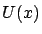 $U(x)$