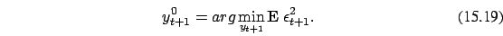 \begin{eqnarray}
y_{t+1}^0=arg \min_{y_{t+1}} {\bf E}\
\epsilon_{t+1}^2.
\end{eqnarray}