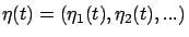 $\eta(t)=(\eta_1(t),\eta_2(t),...)$