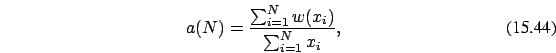 \begin{eqnarray}
a(N)=\frac {\sum_{i=1}^N w(x_i)} {\sum_{i=1}^N x_i},
\end{eqnarray}