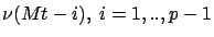 $\nu(Mt-i),\ i=1,..,p
-1$
