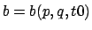 $b=b(p,q,t0)$