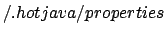 $/.hotjava/properties$
