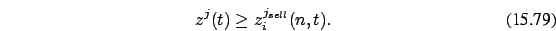 \begin{eqnarray}
z^j(t) \ge z_i^{j_{sell}}(n,t).
\end{eqnarray}