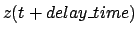 $z(t+delay\_time)$