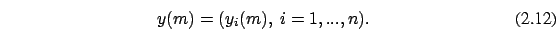 \begin{eqnarray}
y(m)=(y_i(m),\ i=1,...,n).
\end{eqnarray}