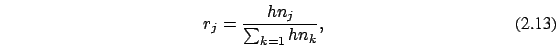 \begin{eqnarray}
r_j={hn_j \over \sum_{k=1} hn_k},
\end{eqnarray}