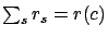 $\sum_s r_s=r(c)$