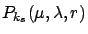 $P_{k_s}(\mu,\lambda, r)$