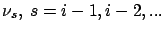$\nu_s,\ s=i-1,i-2,...$