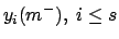 $y_i(m^-),\
i \le s$