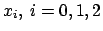 $x_i,\ i=0,1,2$
