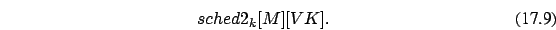 \begin{eqnarray}
sched2_k[M][VK].
\end{eqnarray}