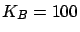 $K_B=100$