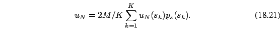 \begin{eqnarray}
u_N=2M/K \sum_{k=1}^K u_N(s_k) p_s(s_k).
\end{eqnarray}