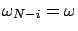 $\omega_{N-i}=\omega$