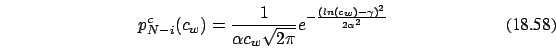 \begin{eqnarray}
p^c_{N-i}(c_w)=\frac{1}{\alpha c_w \sqrt{2\pi}}
e^{-\frac{(ln(c_w)-\gamma)^2}{2\alpha^2}}
\end{eqnarray}