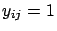 $y_{ij}=1$