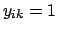 $y_{ik}=1$
