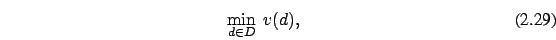 \begin{eqnarray}
\min_{d \in D}\ v(d),
\end{eqnarray}