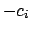$-c_i$