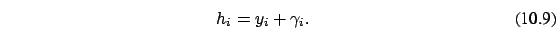 \begin{eqnarray}h_i=y_i+\gamma_i.
\end{eqnarray}