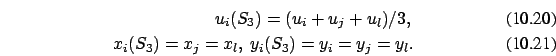 \begin{eqnarray}u_i(S_3)= (u_i+u_j+u_l)/3,\\ x_i(S_3)=x_j=x_l,\
y_i(S_3)=y_i=y_j=y_l. \end{eqnarray}