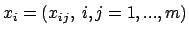 $x_i=(x_{ij},\ i,j=1,...,m)$