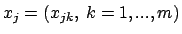 $x_j=(x_{jk},\ k=1,...,m)$