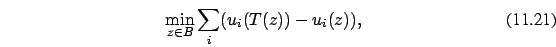 \begin{eqnarray}\min_{z \in B} \sum_i (u_i(T(z))-u_i(z)),
\end{eqnarray}