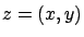 $z=(x,y)$