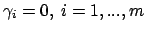 $\gamma_i=0,\ i=1,...,m$