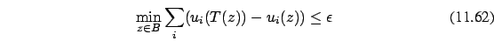 \begin{eqnarray}\min_{z \in B} \sum_i (u_i(T(z))-u_i(z)) \le \epsilon
\end{eqnarray}