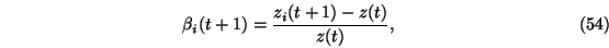 \begin{eqnarray}\beta_i(t+1)=\frac{z_i(t+1)-z(t)}{z(t)},
\end{eqnarray}