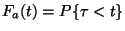 $F_a(t)=P\{\tau < t\}$