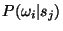 $P(\omega_i\vert s_j)$