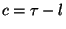 $c=\tau-l$